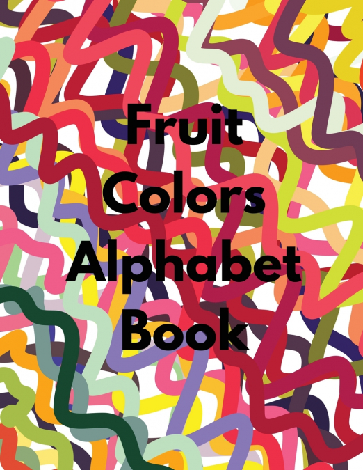 Fruit Colors Alphabet Book