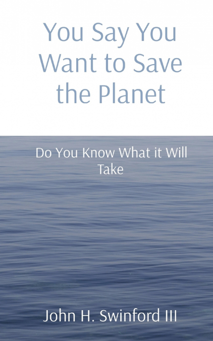 You Say You Want to Save the Planet