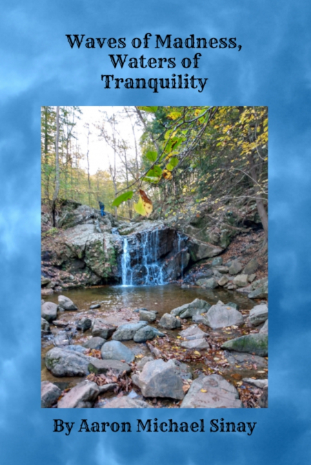 Waves of Madness, Waters of Tranquility