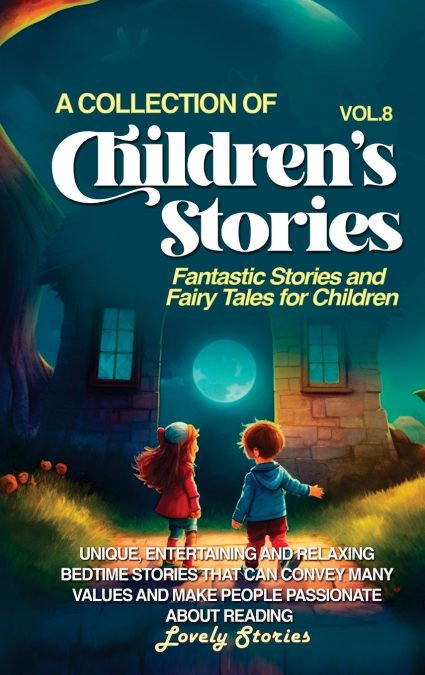 A COLLECTION OF CHILDREN’S STORIES