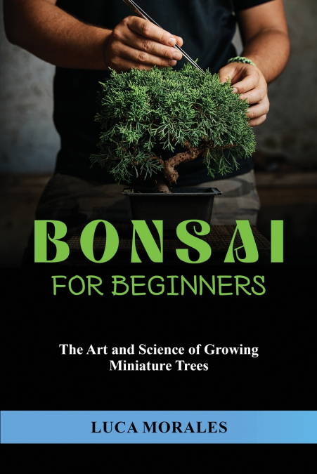 Bonsai  for  Beginners