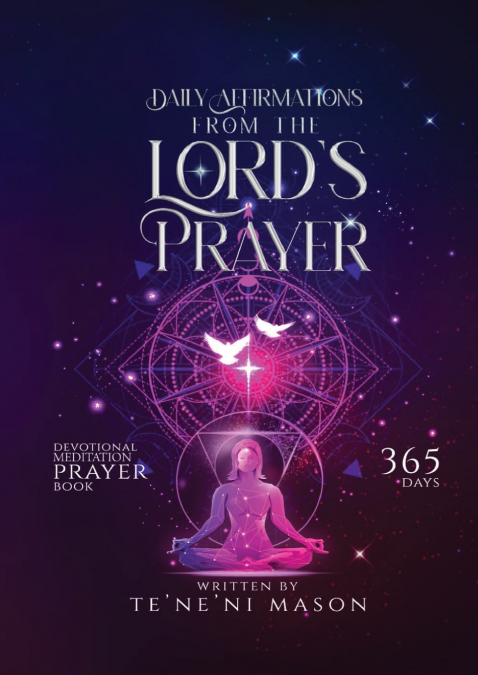 Daily affirmations from The Lord’s prayer