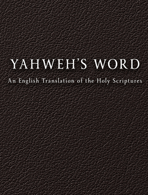 YAHWEH’S Word