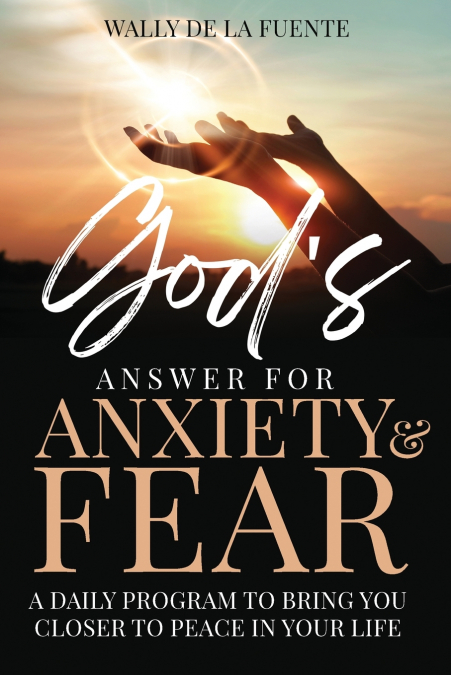 God’s Answer for Anxiety & Fear