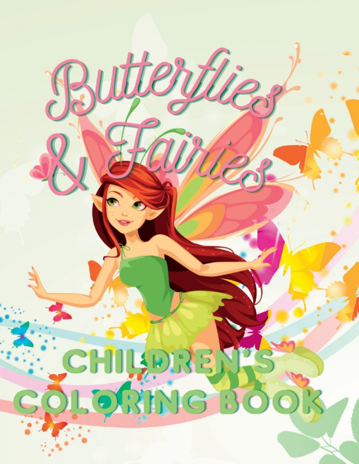 Butterflies & Fairies Children’s Coloring Book