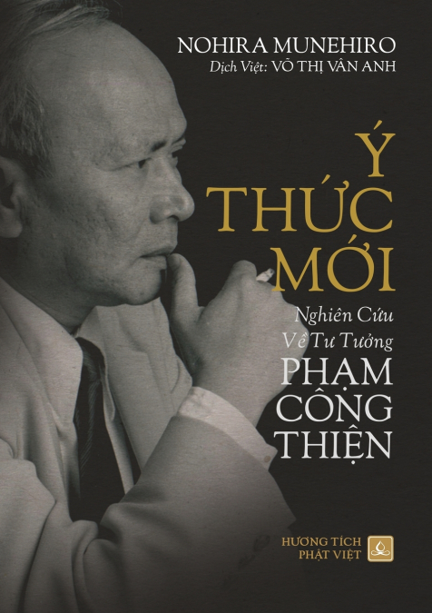 Ý THỨC MỚI - NGHIÊN CỨU VỀ TƯ TƯỞNG PHẠM CÔNG THIỆN