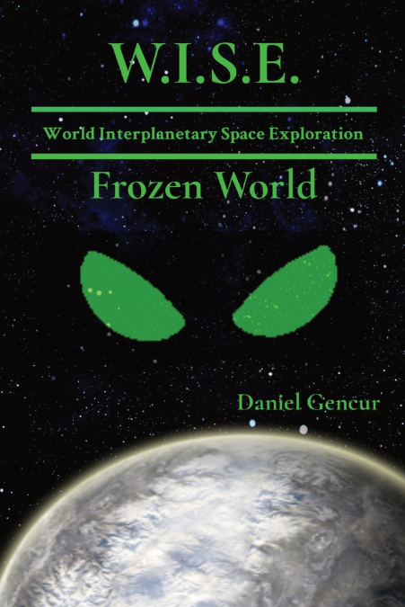 W.I.S.E   World Interplanetary Space Exploration