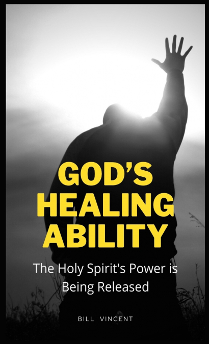 God’s Healing Ability
