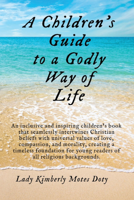 A Children’s Guide To A Godly Way of Life