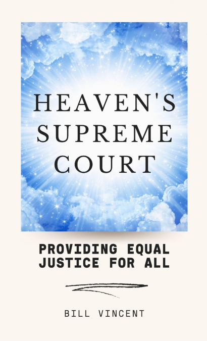 Heaven’s Supreme Court