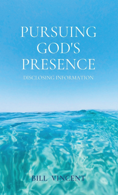 Pursuing God’s Presence