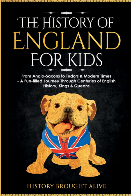 The History of England for Kids