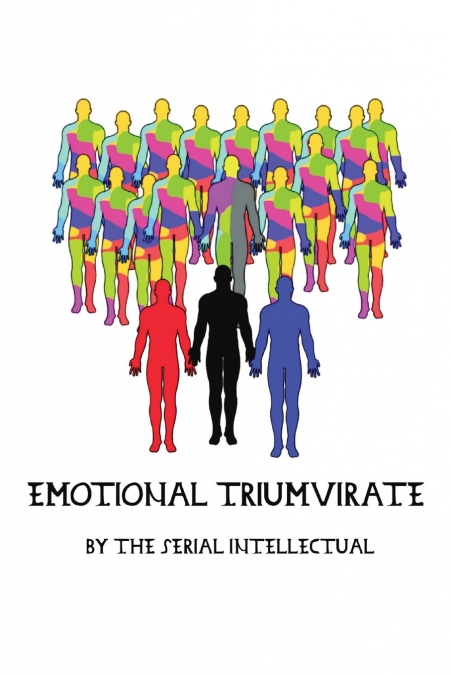 Emotional Triumvirate