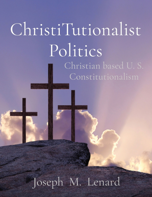 ChristiTutionalist Politics