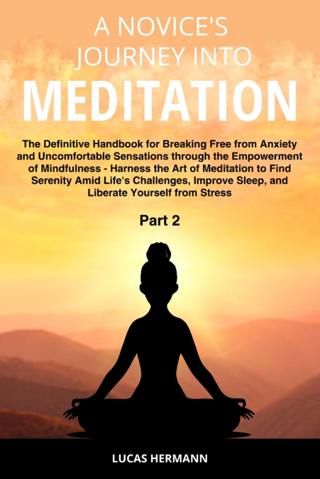 A Novice’s Journey into Meditation