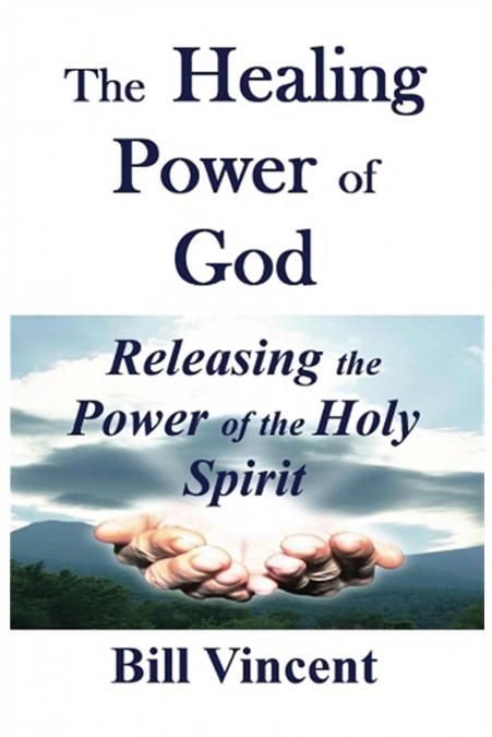 The Healing Power of God