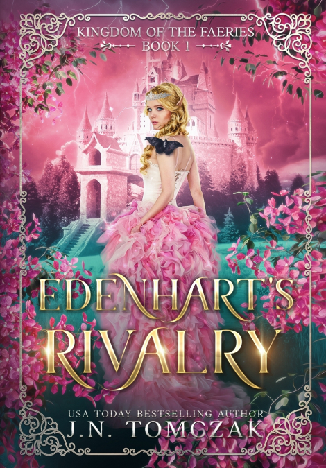 Edenhart’s Rivalry (Kingdom of the Faeries #1)