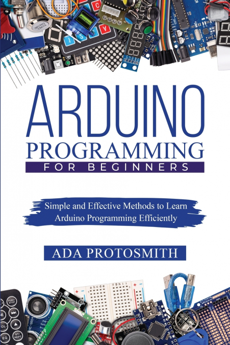 ARDUINO PROGRAMMING FOR BEGINNERS