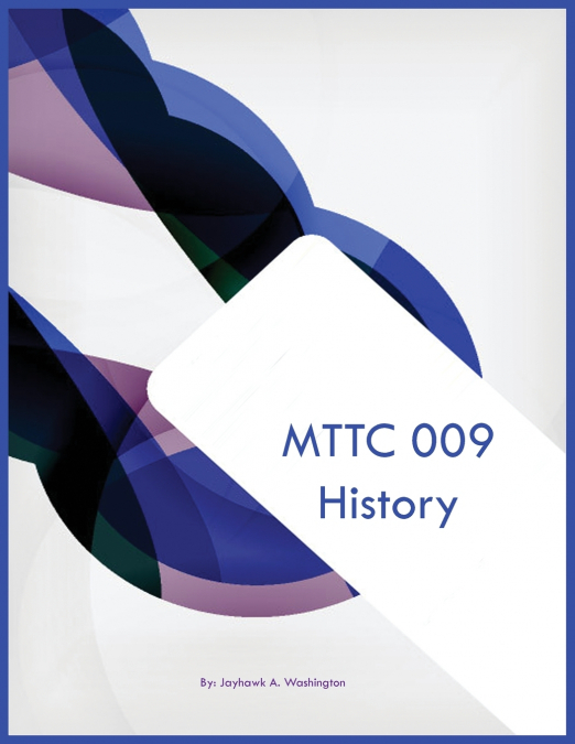 MTTC 009 History
