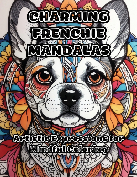 Charming Frenchie Mandalas