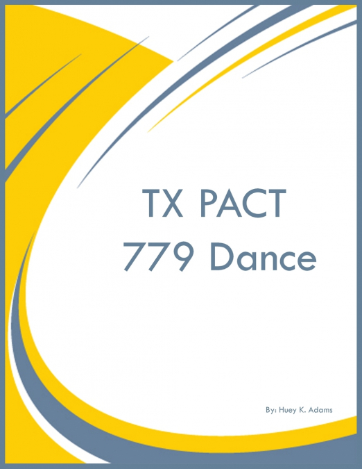 TX PACT 779 Dance