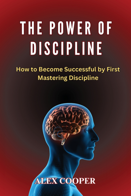 The Power of Discipline by Alex Cooper