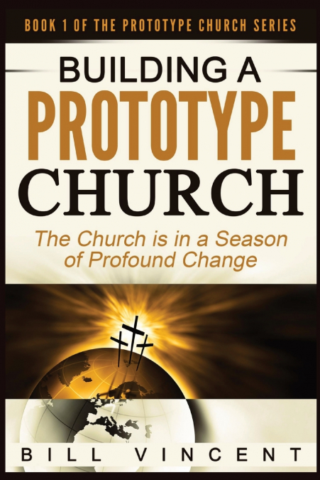 Building a Prototype Church (Large Print Edition)