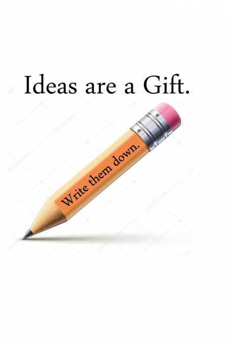 Ideas are a Gift
