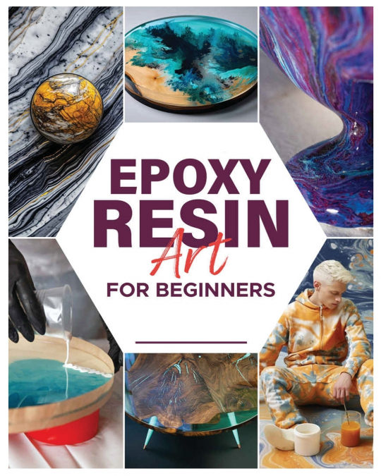 Epoxy Resin Art for Beginners
