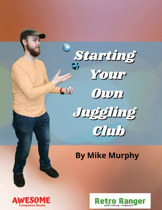 Starting Your Own Juggling Club