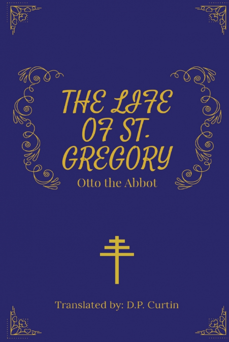 The Life of St. Gregory