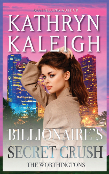 Billionaire’s Secret Crush