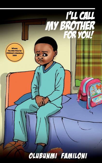 I’ll Call my Brother for You!