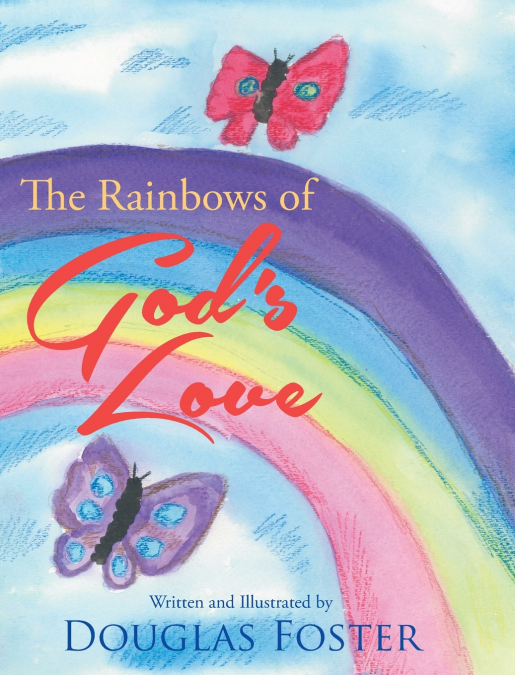 The Rainbows of God’s Love
