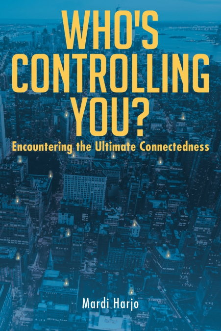 Who’s Controlling You?