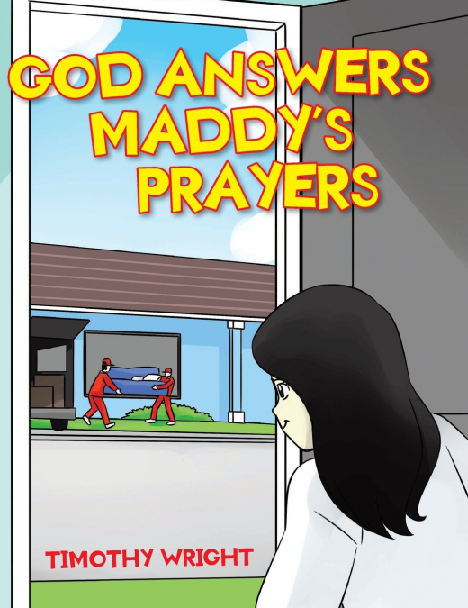 God Answers Maddy’s Prayers
