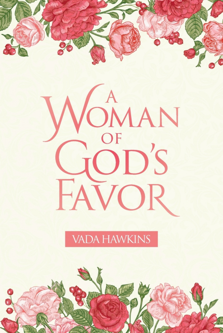 A Woman of God’s Favor