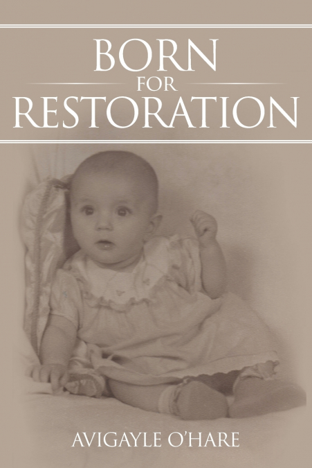 Born for Restoration