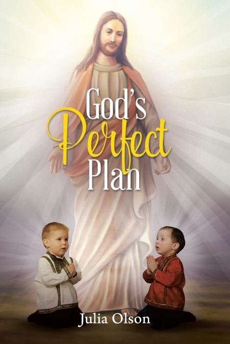 God’s Perfect Plan