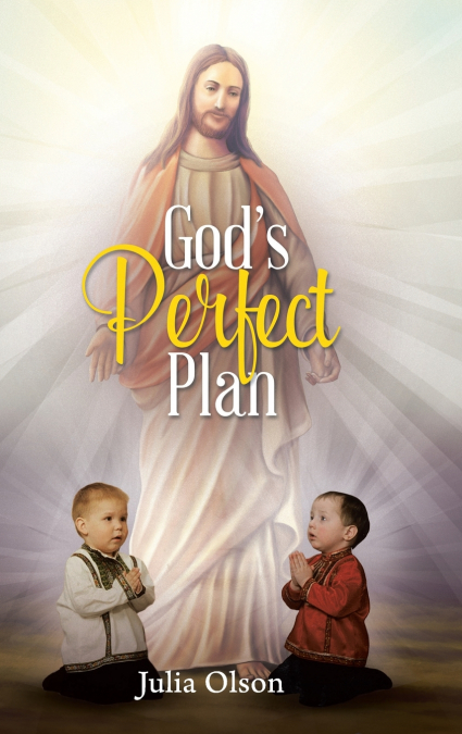 God’s Perfect Plan