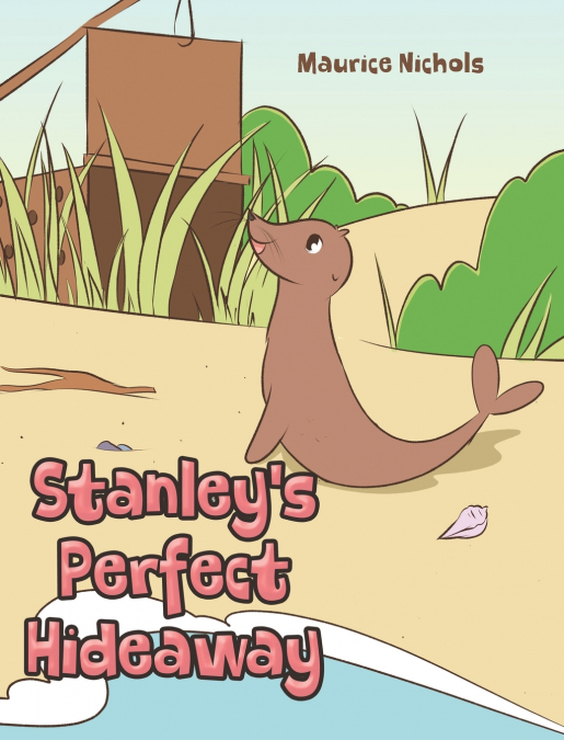 Stanley’s Perfect Hideaway