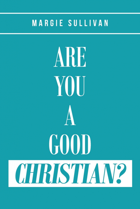 Are You A Good Christian?