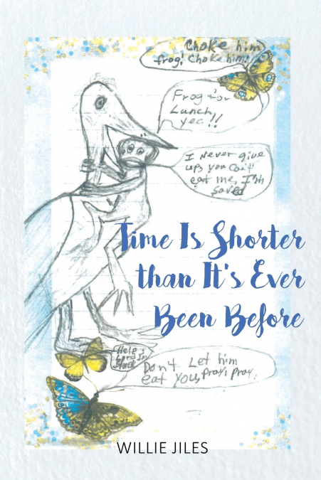 Time Is Shorter than It’s Ever Been Before