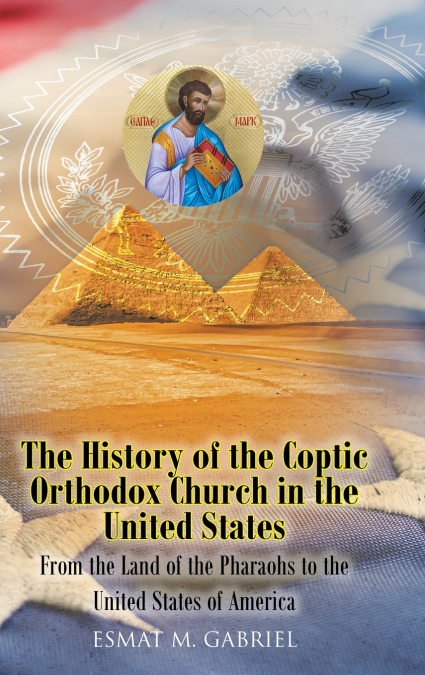 The History of the Coptic Orthodox Church in the United States