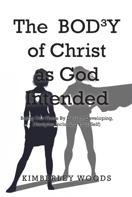 The  BOD3Y of Christ as God Intended