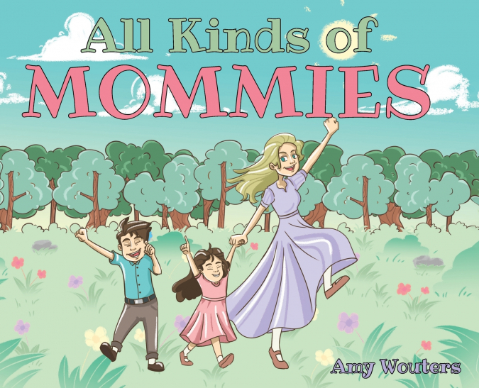 All Kinds of Mommies