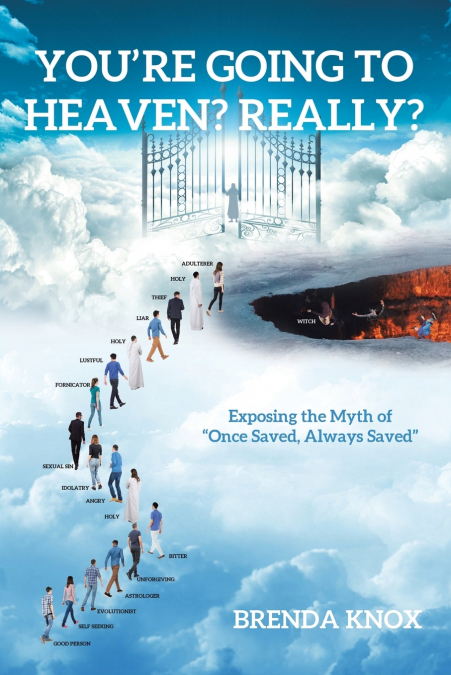 You’re Going to Heaven? Really?