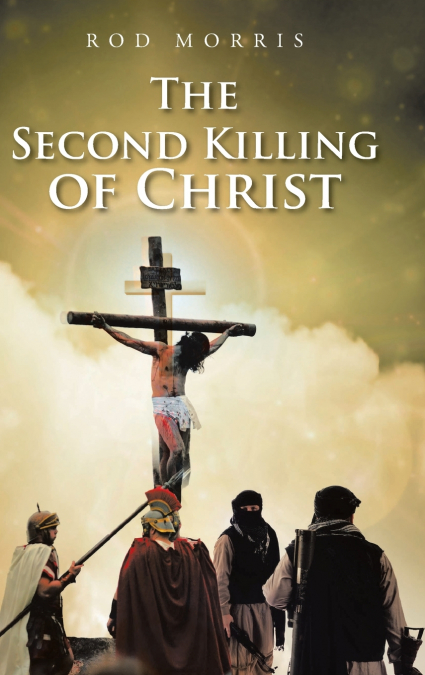 The Second Killing of Christ