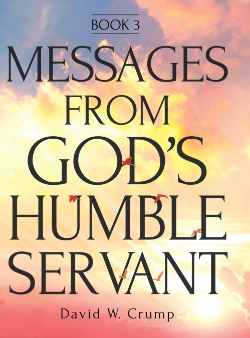 Messages From God’s Humble Servant