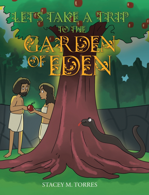 Let’s Take a Trip to The Garden of Eden